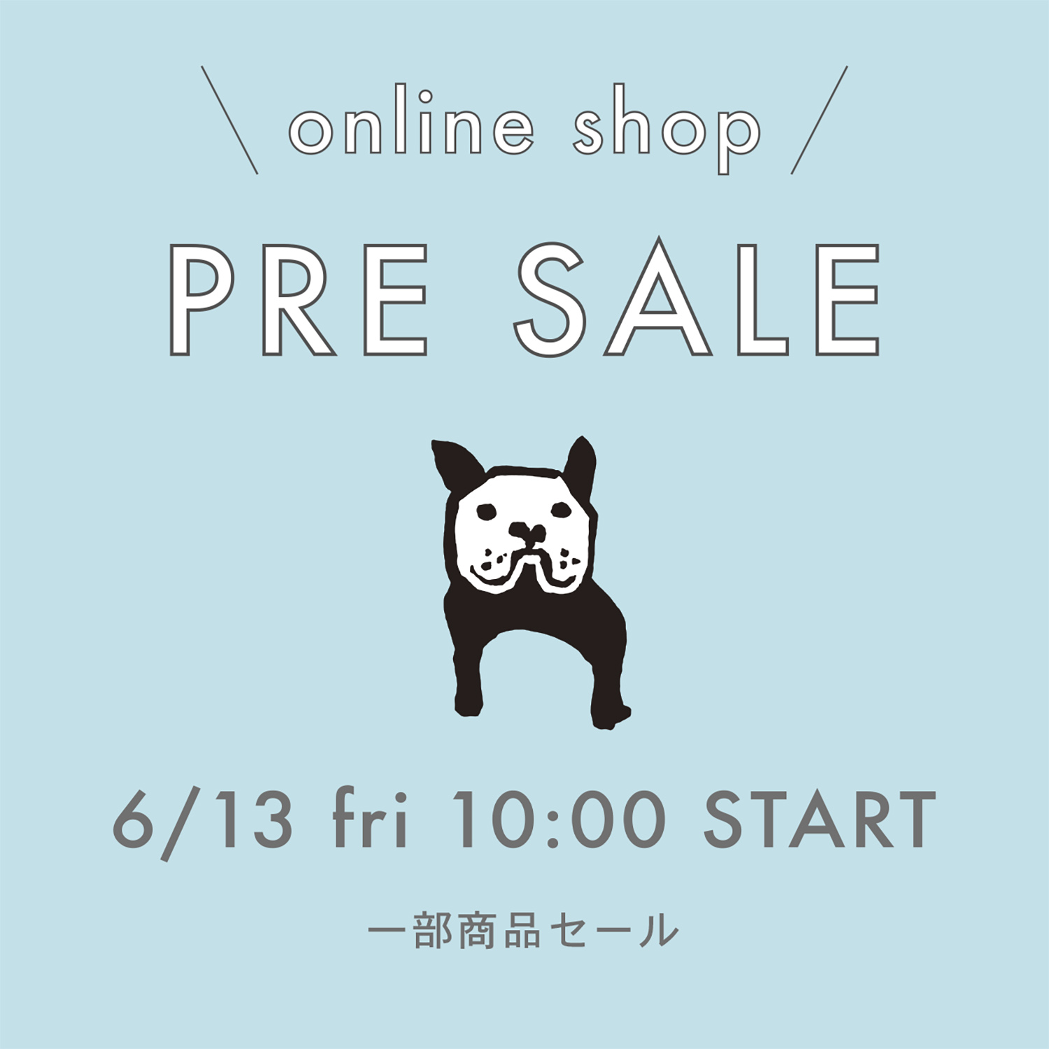 『 PRE SALE 』のお知らせ